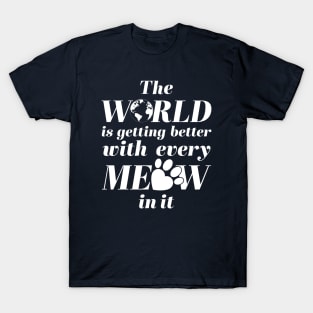 Meow in the world T-Shirt